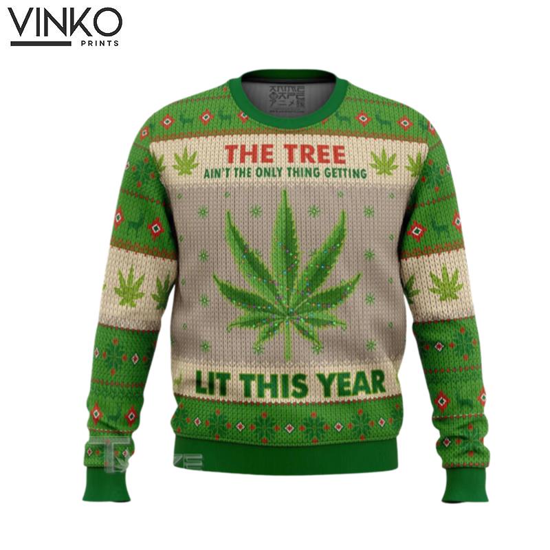 420 Cannabis Marijuana Lit This Year Weed Ugly Christmas Sweater