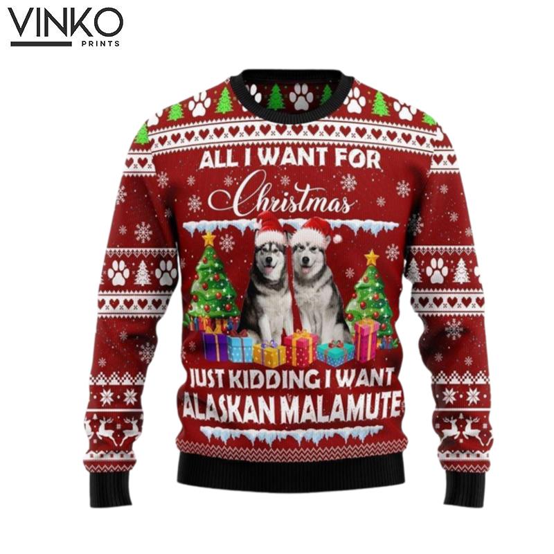 Alaskan Malamute Is All I Want For Xmas Pet Lover Ugly Christmas Sweater