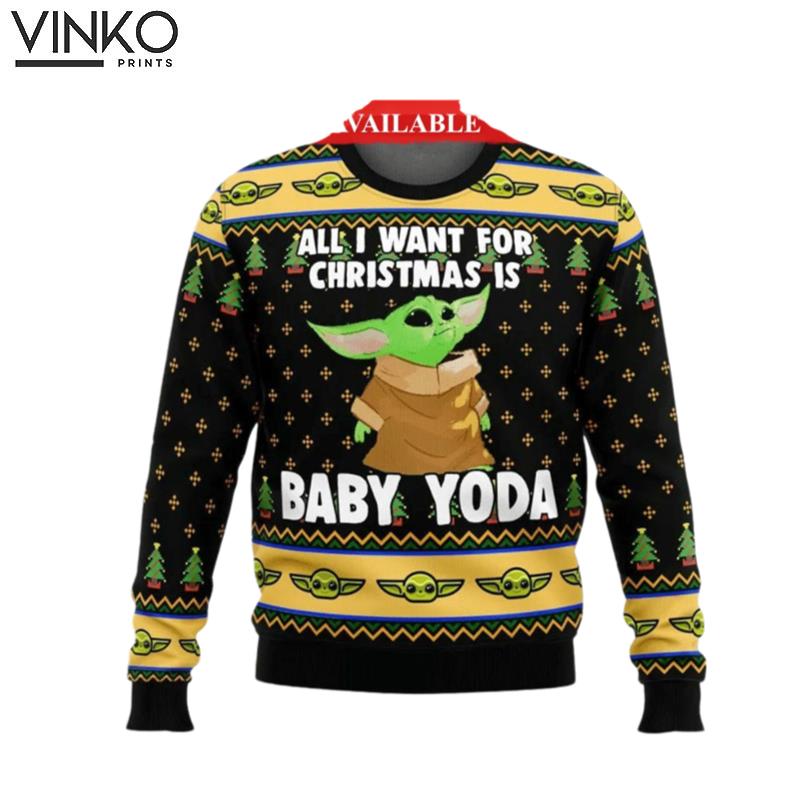 All I Want For Christmas Is Baby Yoda Knitted Ugly Christmas Sweater