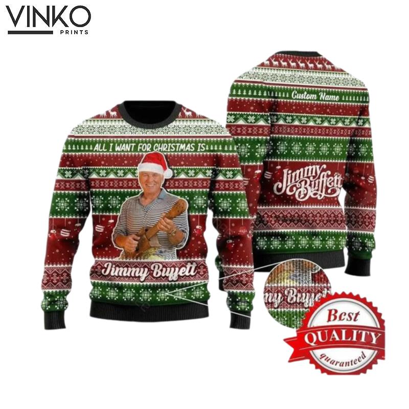 All I Want For Christmas Is Jimy Buffett Xmas Ugly Christmas Sweater