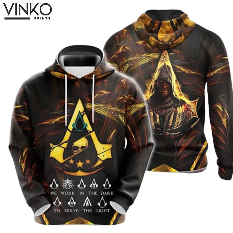 Assassins Creed We Work In The Dark To Serve The Light Hoodie