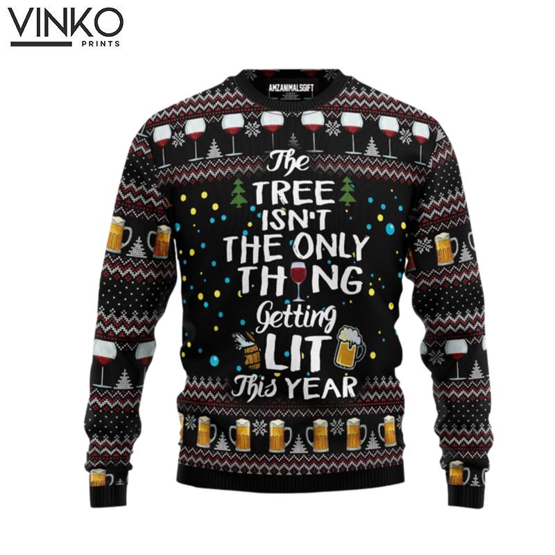 Beer The Tree Isn't The Only Thing Getting Lit Perfect Gift For Christmas Friends Family Ugly Christmas Sweater