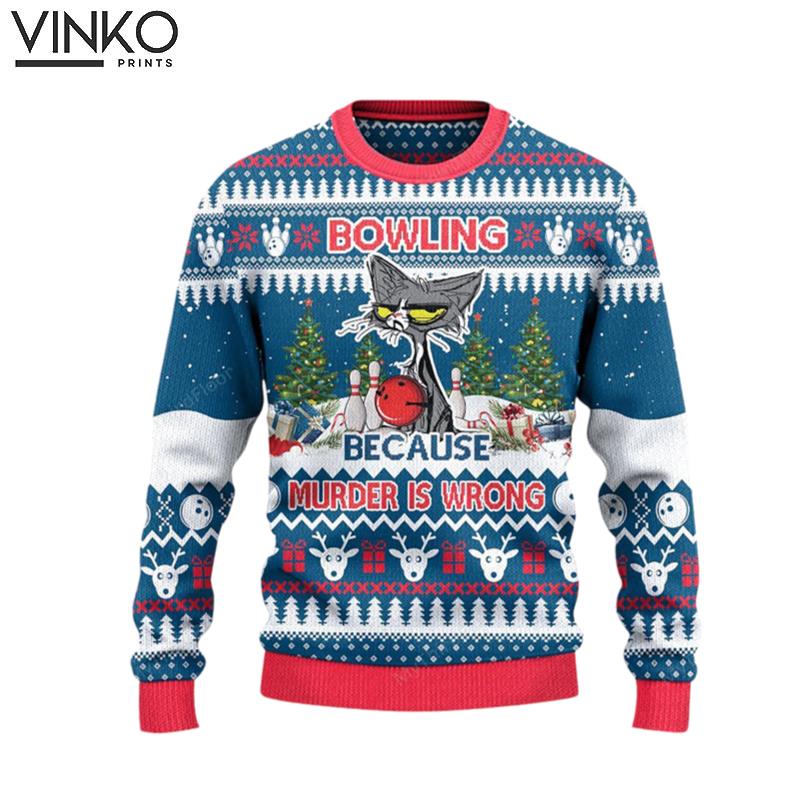 Bowling Because Murder Is Wrong All Over Print Ugly Christmas Sweater