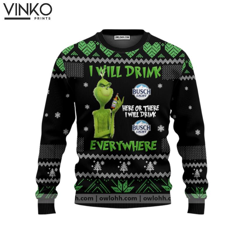 Busch Light Beer Grinch I Will Drink Everywhere Ugly Christmas Sweater