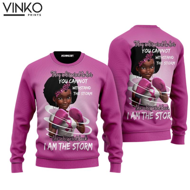 Cancer She Whispered Back I Am The Storm Ugly Perfect Gift For Friends Family Ugly Christmas Sweater