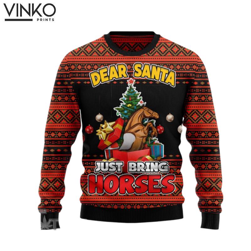 Dear Santa Just Bring Horses Ugly Christmas Sweater