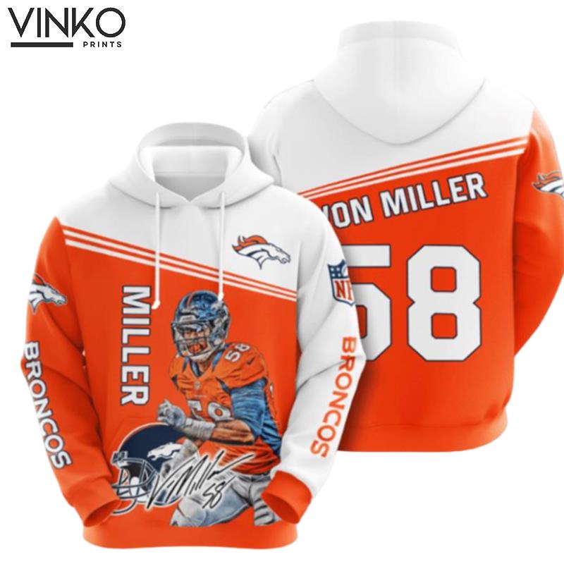 Denver Broncos Von Miller 58 Hoodie