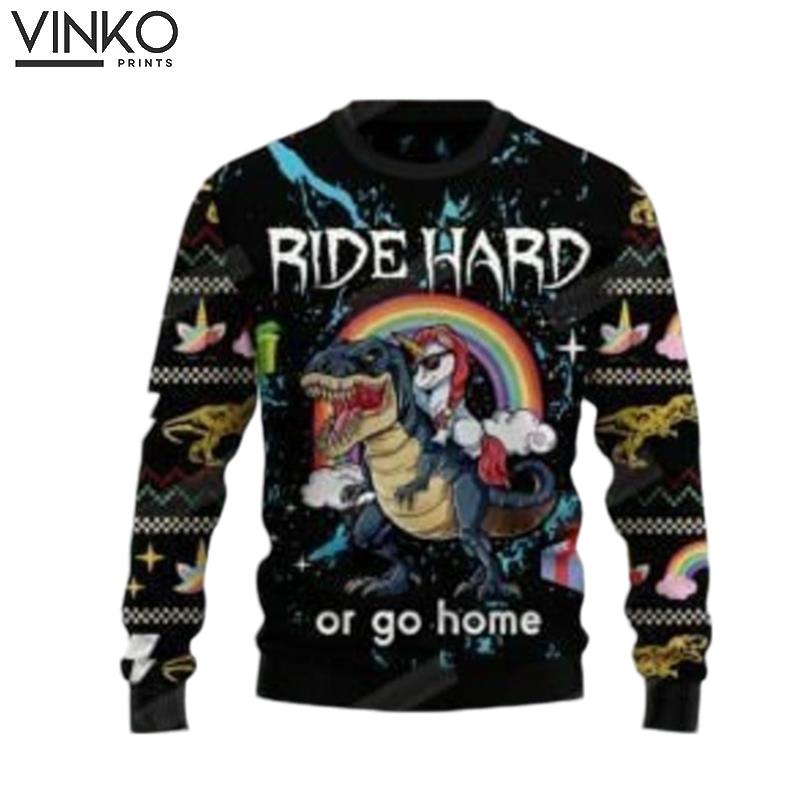 Dinosaur Unicorn Ride Hard Or Go Home All Over Print Ugly Christmas Sweater