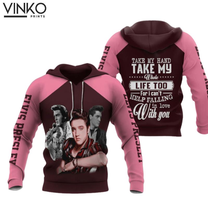 Elvis Presley Take Hand Take Whole Life Too Elvis Presley Hoodie