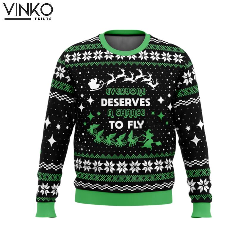 Everyone Deserves to Fly Wicked and Christmas Ugly Christmas Sweater