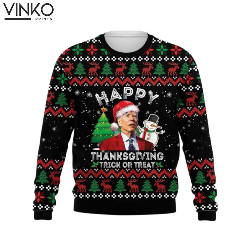 Funny Joe Bbiden Happy Thanksgiving Trick Or Treat Xmas Ugly Christmas Sweater