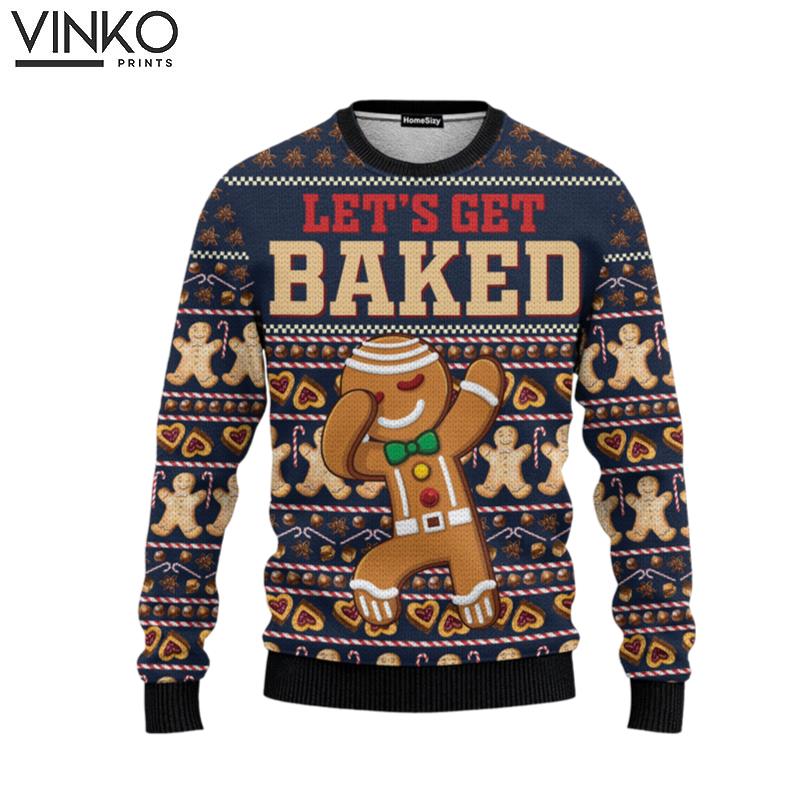 Ginger Bread Lets Get Baked Ugly Christmas Sweater