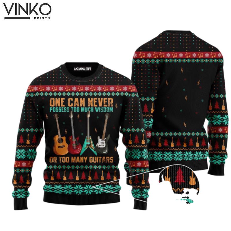 Guitar One Can Never Possess Too Much Wisdom Or Too Many Guitars Perfect Gift For Guitar Lovers Family Ugly Christmas Sweater