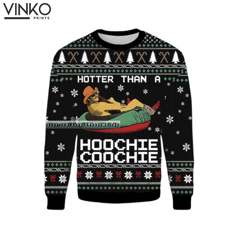 Hotter Than A Hoochie Coochie Ugly Christmas Sweater