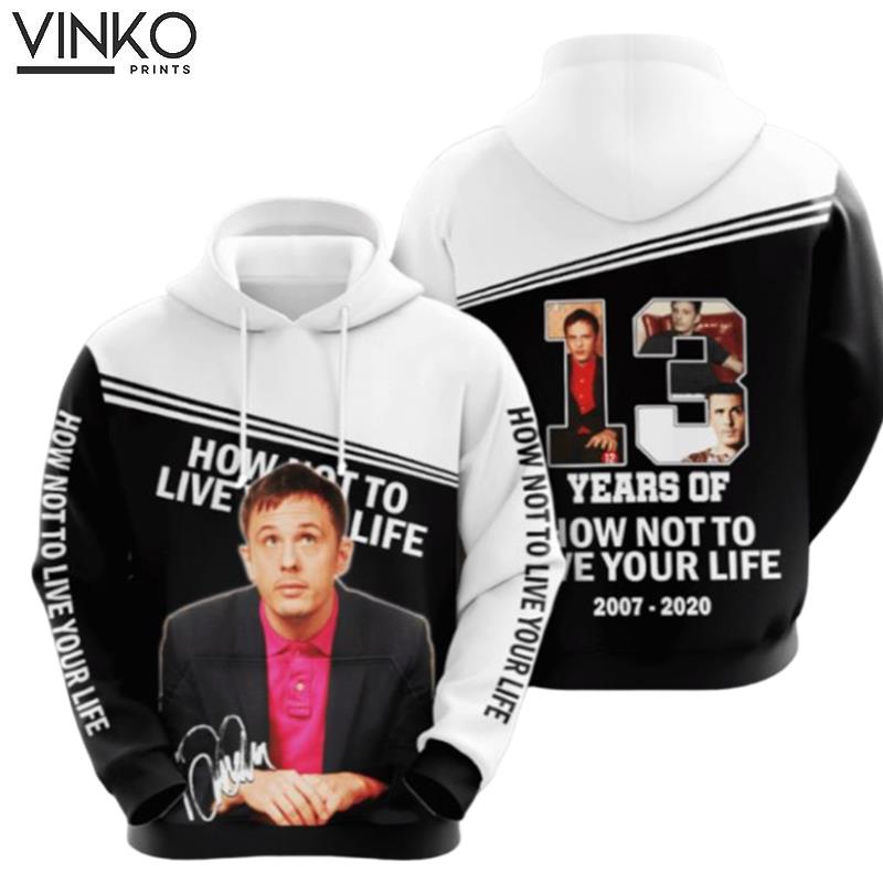 How Not To Live Your Life Hoodie