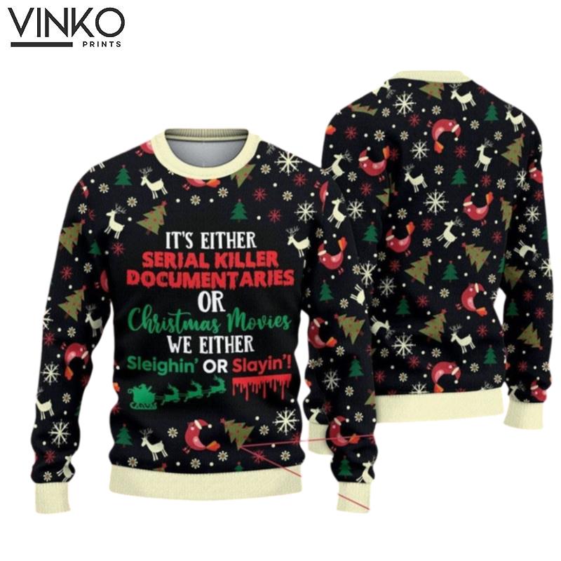 Its Either Serial Killer Documentaries 3D Ugly Christmas Sweater