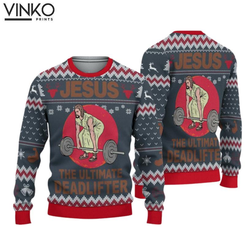 Jesus The Ultimate Deadlifter Merry Christmas Ugly Christmas Sweater