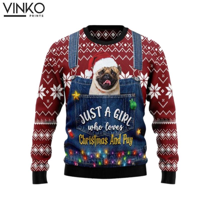 Just A Girl Who Loves Christmas And Pug Pet Lover Ugly Christmas Sweater