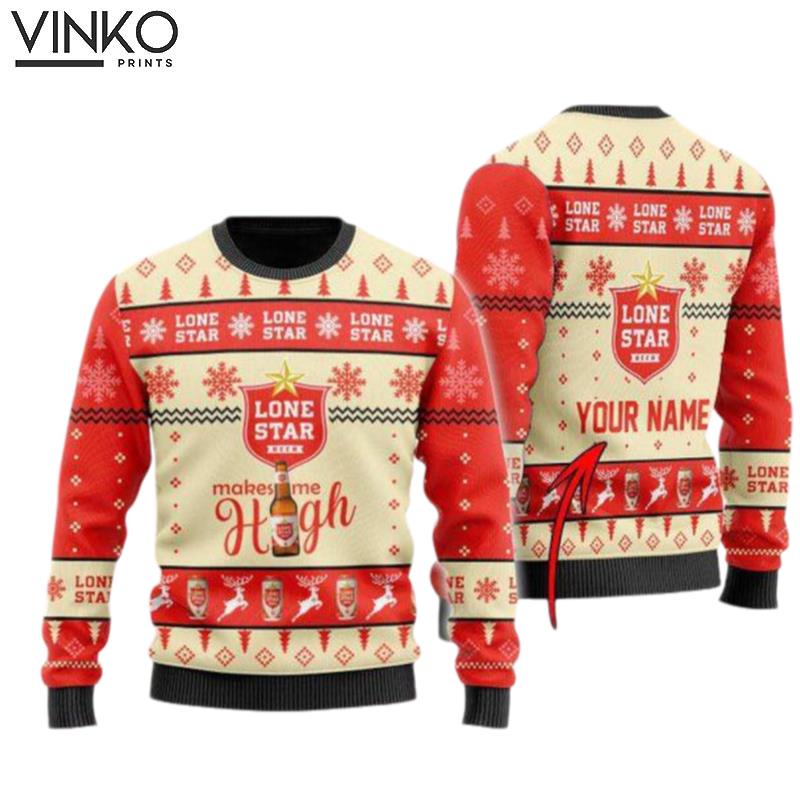 Lone Star Beer Makes Me High Personalized Ugly Christmas Sweater