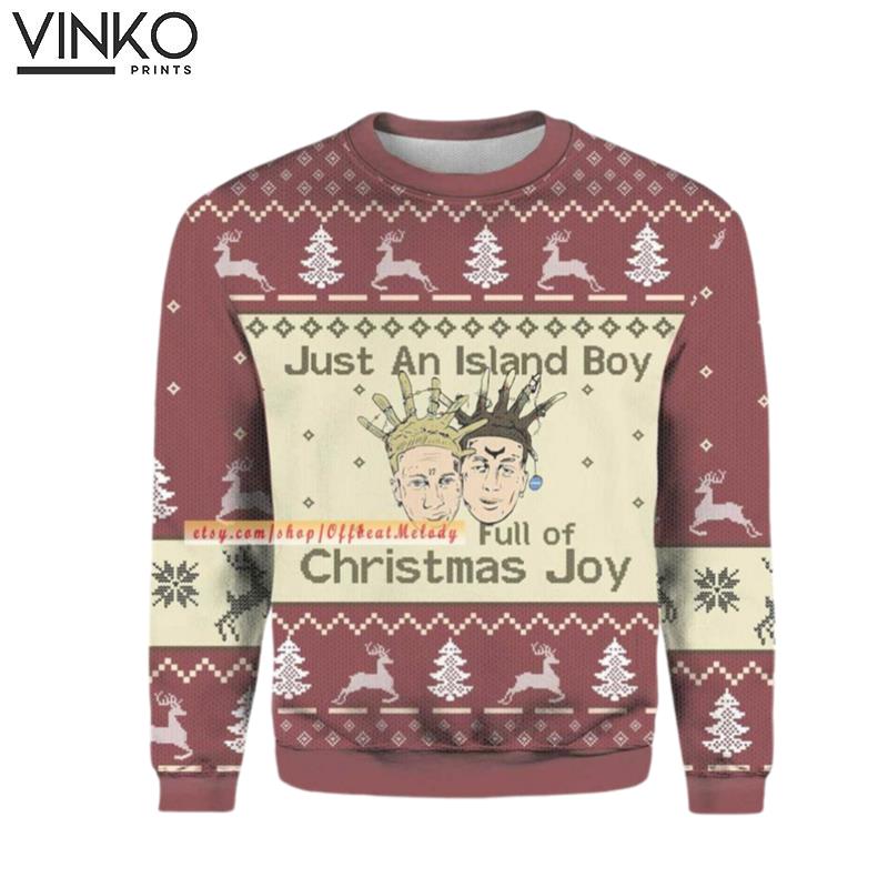 Meme Song Just An Islands Boy Full Of Christmas Joy Rappers Ugly Christmas Sweater