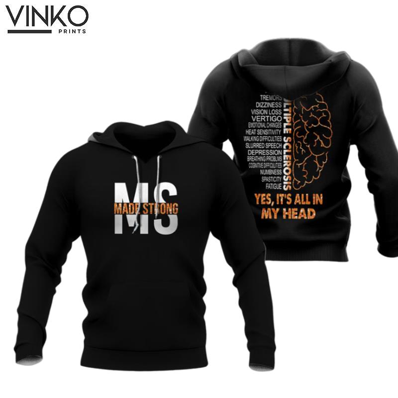 Ms Made Strong Multiple Sclerosis Awareness Hoodie