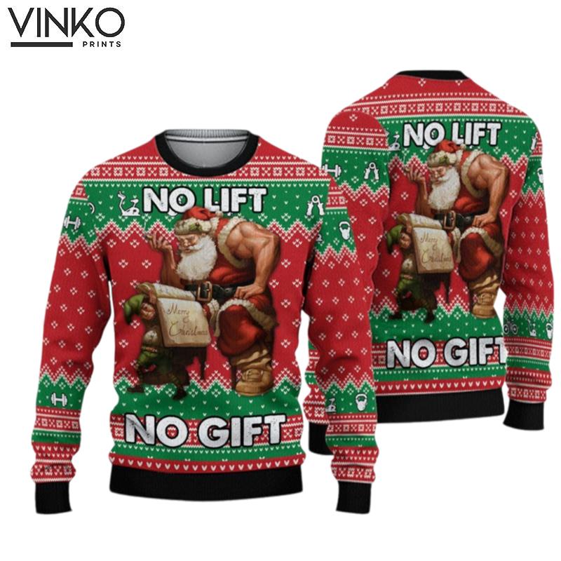 No Lift No Gift 3D Ugly Christmas Sweater