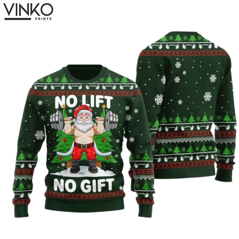 No Lift No Gift Quotes 3D Gym Lover Ugly Christmas Sweater