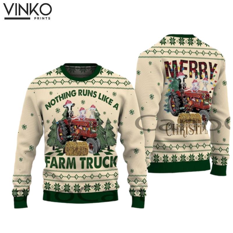 Nothing Runs Like A Farm Truck Farm Truck Ugly Christmas Sweater