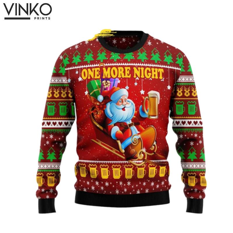 One More Night Santa Beer Custom Ugly Christmas Sweater