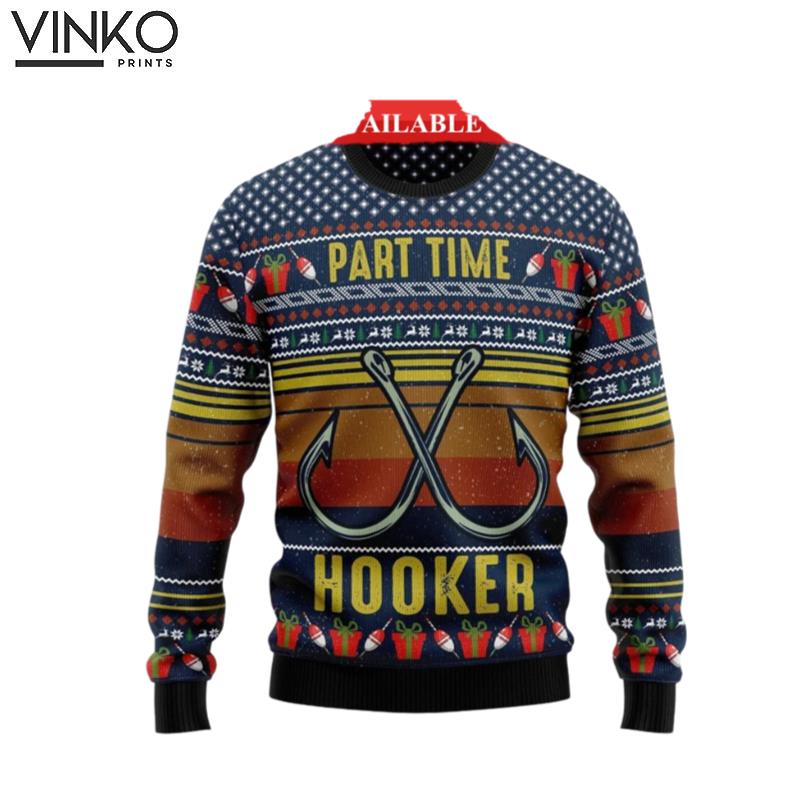 Part Time Hooker Fishing Ugly Knitted Christmas 3D Ugly Christmas Sweater