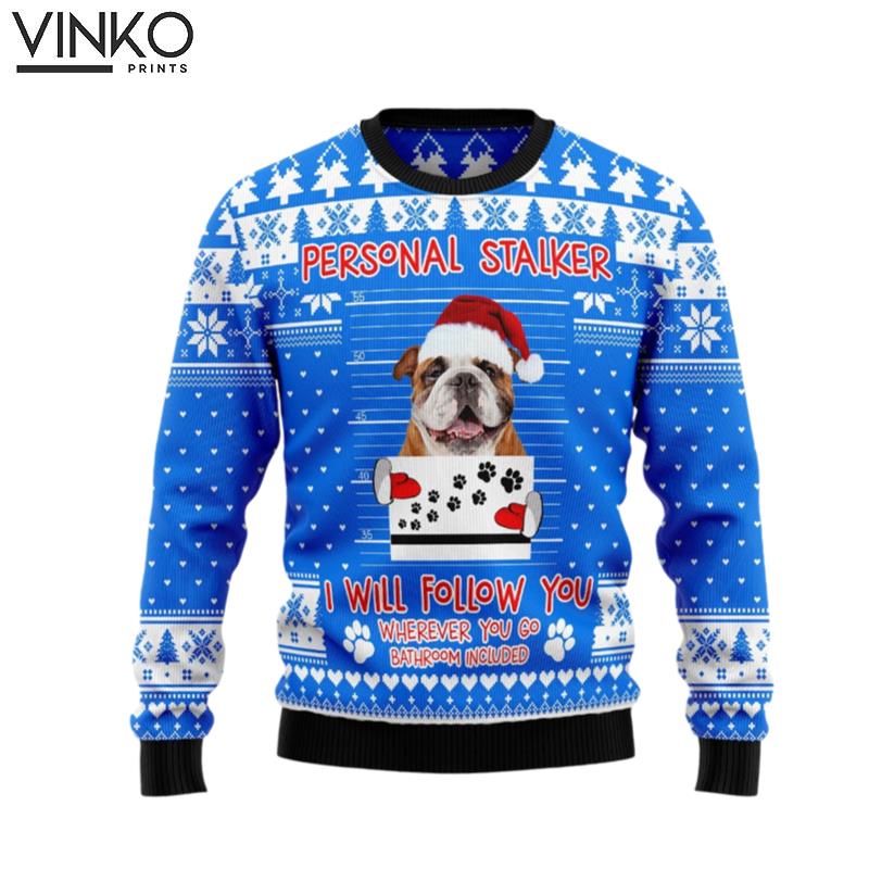 Personal Stalker Bulldog For Men And Women Ugly Christmas Sweater