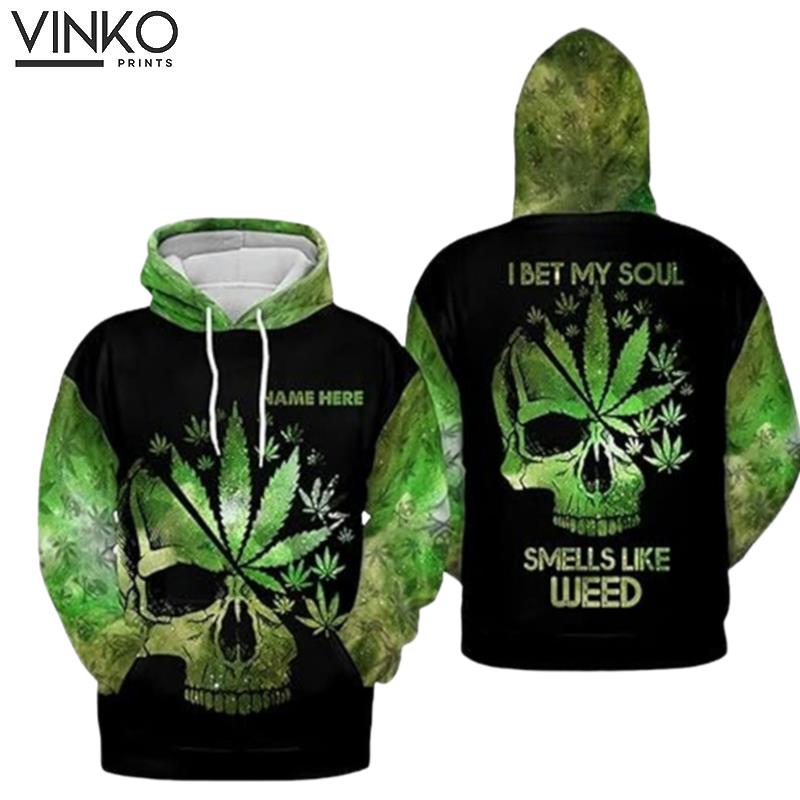 Personalized Skull Weed I Bet My Soul Smells Like Weed Hoodie