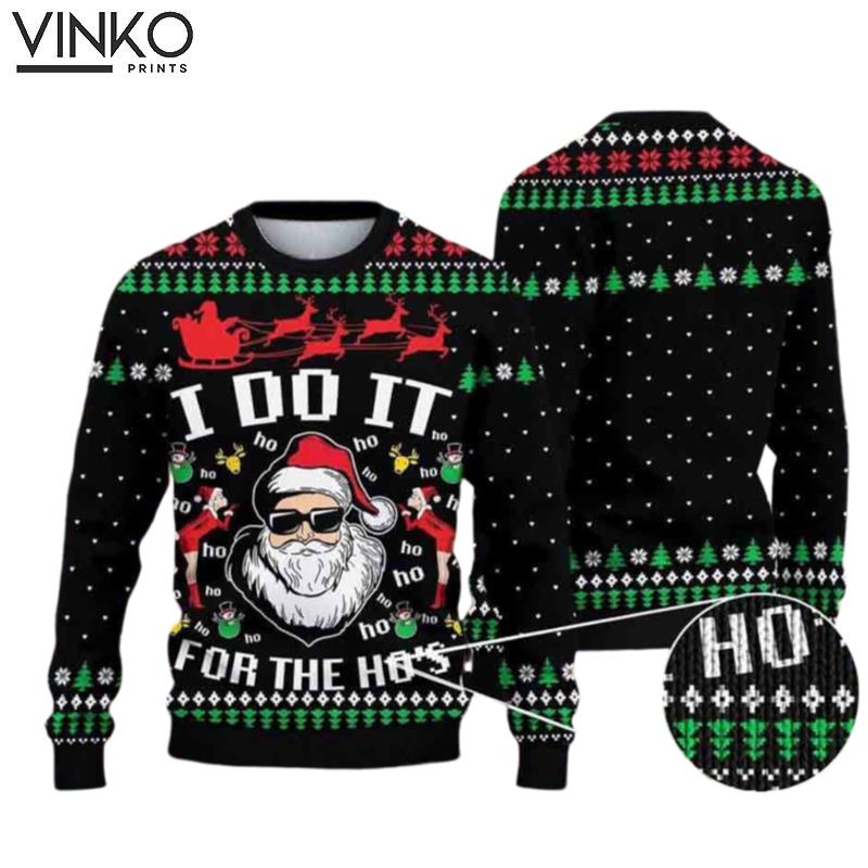 Santa Claus I Do It For The Hos Ugly Christmas Sweater