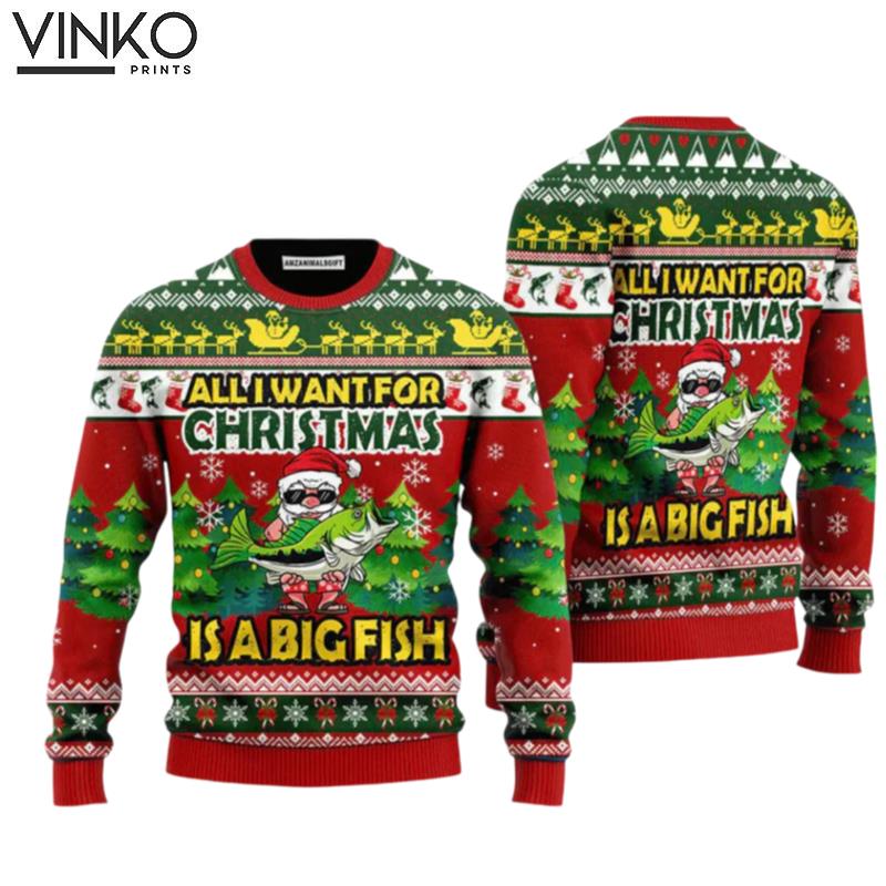 Santa Fishing All I Want For Christmas Is A Big Fish Ugly Christmas Sweater