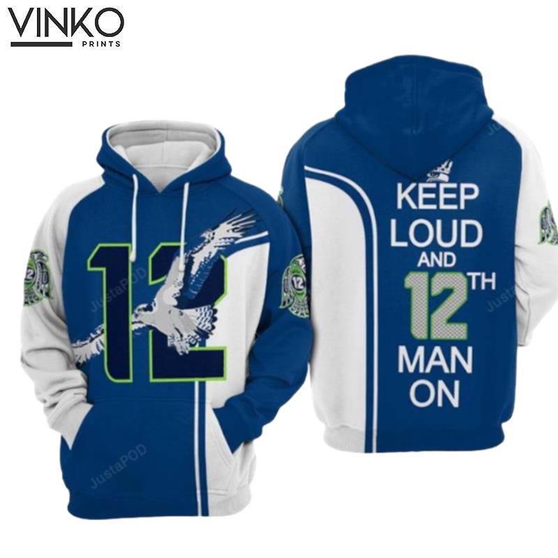 Seattle Seahawks Nfl Keep Loud And 12th Man On Hoodie