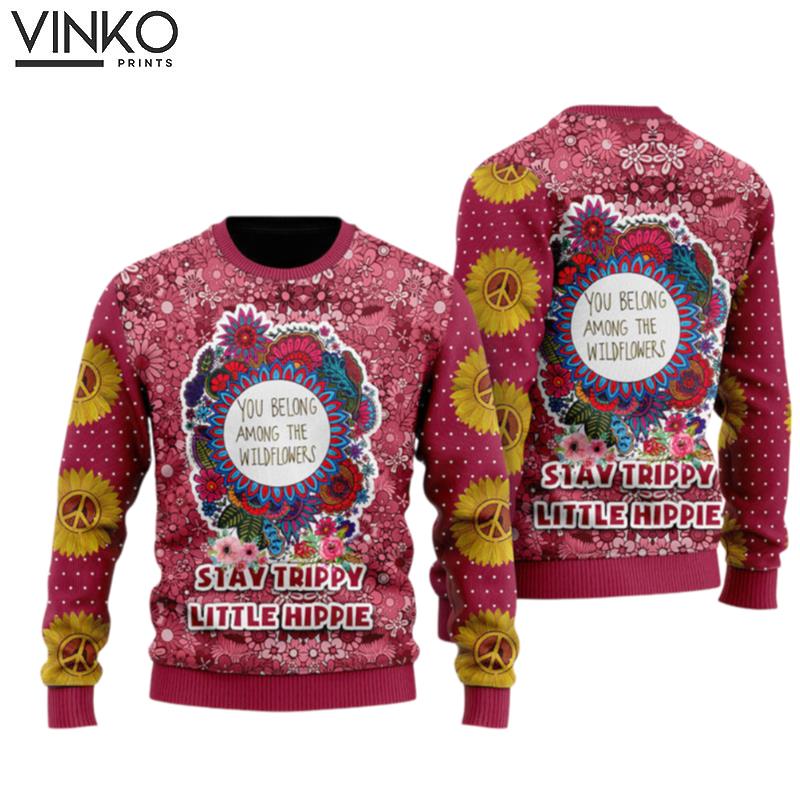 Stay Trippy Little Hippie Ugly Christmas Sweater