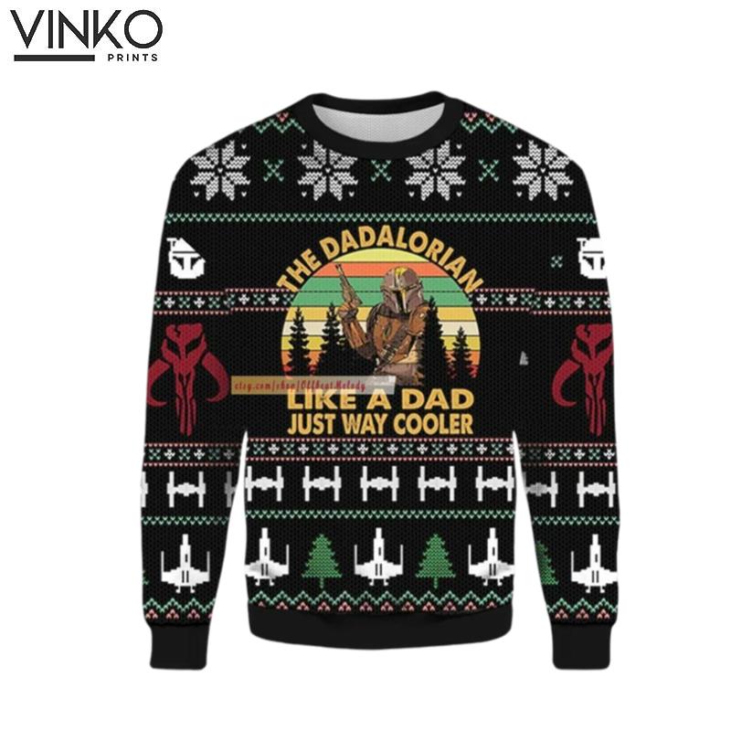 The Dadalorian Star Wars Like A Dad Just Way Cooler Ugly Christmas Sweater