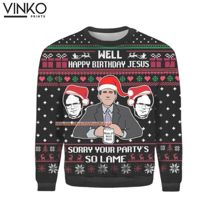 The Office Well Happy Birthday Jesus Sorry Your Party Is So Lame Michael Scott 3D Ugly Christmas Sweater