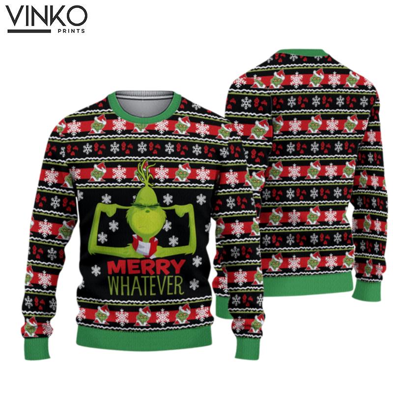 The funny character Merry Whatever GrinchesS Ugly Christmas Sweater