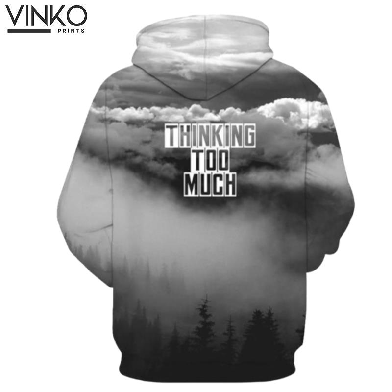 Thinking Too Much Hoodie