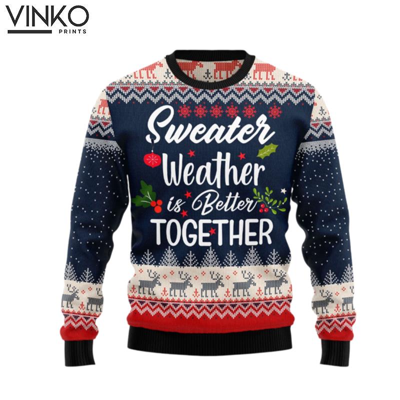 Weather is Better Together HZ111201 Ugly Christmas Sweater