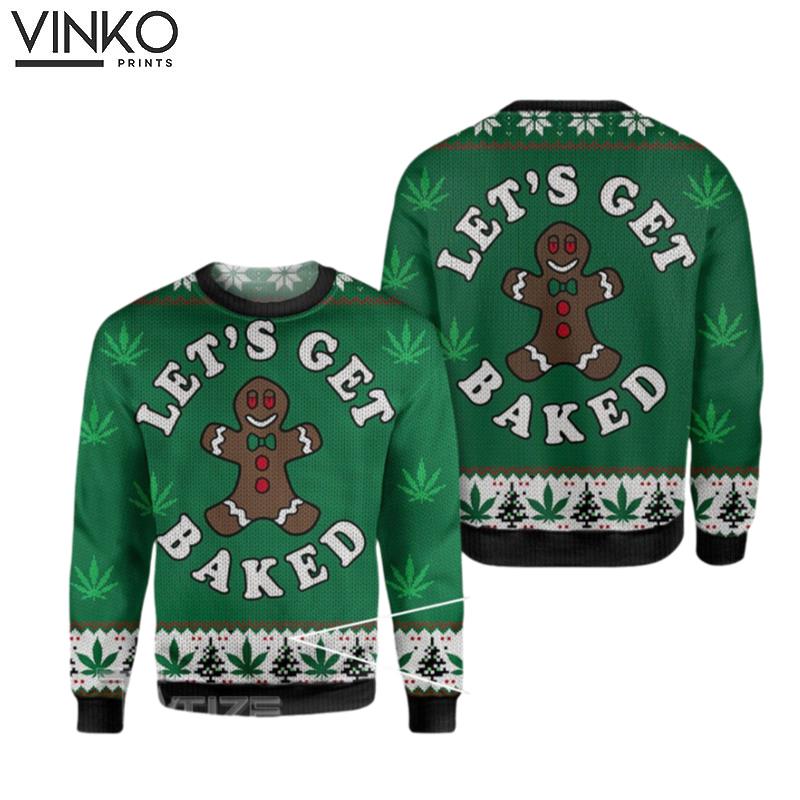 Weed let get baked Ugly Christmas Sweater