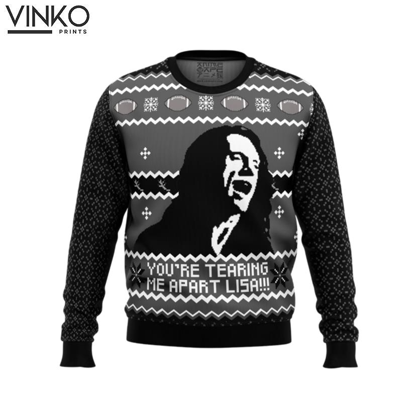 YOU'RE TEARING ME APART LISA Ugly Christmas Sweater