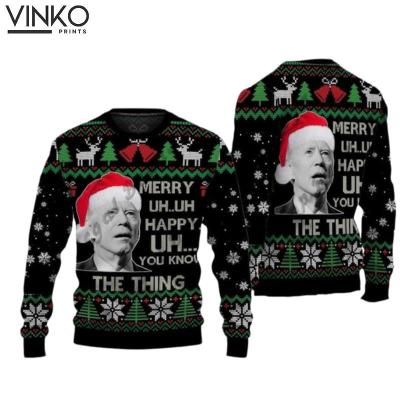 You Know The Thing Christmas Funny Joe Biden Ugly Ugly Christmas Sweater